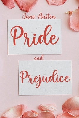 Pride and Prejudice: (Revised and Illustrated) by Austen, Jane