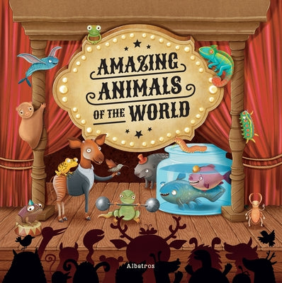 Amazing Animals of the World by Konecna, Sabina