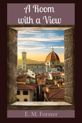 A Room with a View by Forster, E. M.