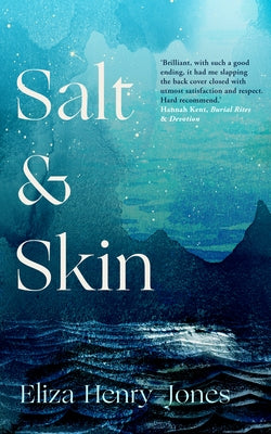 Salt and Skin by Henry-Jones, Eliza