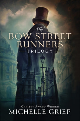 The Bow Street Runners Trilogy: 3 Acclaimed Novels by Griep, Michelle