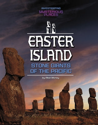 Easter Island, Stone Giants of the Pacific by Hoena, Blake