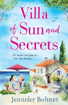 Villa of Sun and Secrets by Bohnet, Jennifer