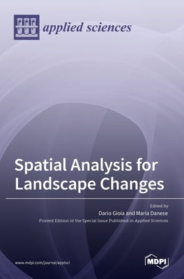 Spatial Analysis for Landscape Changes by Gioia, Dario