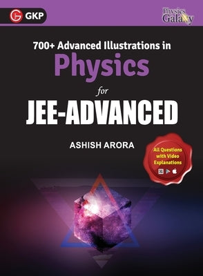 Physics Galaxy 2020-21: Advanced Illustration in Physics by Ashish Arora