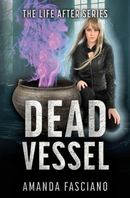 Dead Vessel by Fasciano, Amanda