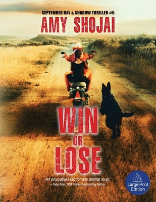 Win Or Lose: A Dog Lover's Medical Thriller Suspense by Shojai, Amy