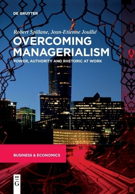 Overcoming Managerialism by Spillane Joullié, Robert Jean-Etienne