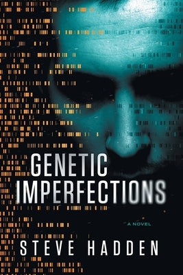 Genetic Imperfections by Hadden, Steve