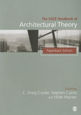 The Sage Handbook of Architectural Theory by Crysler, Greig