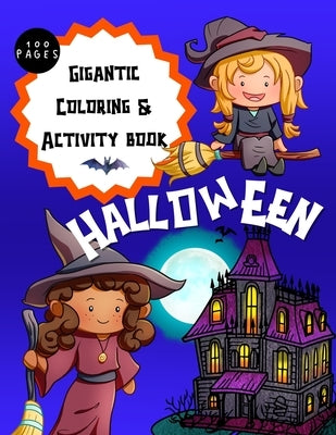 Gigantic Halloween Activity and Coloring Book for Children by Momma, Holiday