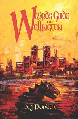 Wizard's Guide to Wellington by Ponder, A. J.