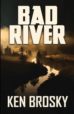 Bad River by Brosky, Ken