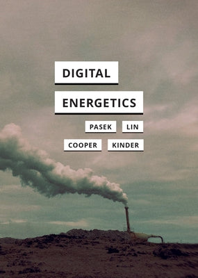 Digital Energetics by Pasek, Anne