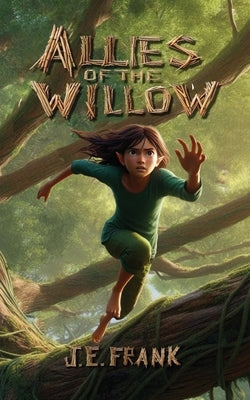 Allies of the Willow by Frank, J. E.