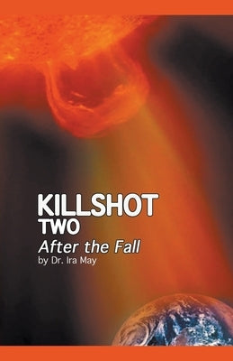 Killshot Two - After the Fall by May, Ira