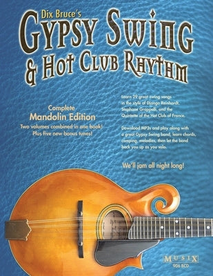 Gypsy Swing & Hot Club Rhythm Complete: Mandolin Edition by Bruce, Dix