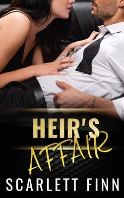 Heir's Affair: Rags to Riches - Forbidden Romance. by Finn, Scarlett