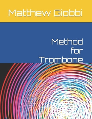 Method for Trombone by Giobbi, Matthew