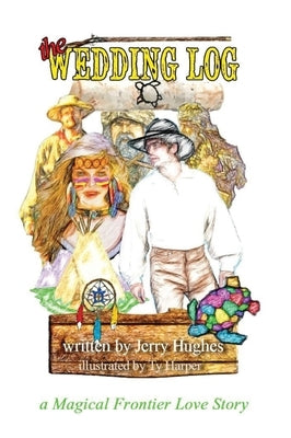 The Wedding Log by Hughes, Jerry