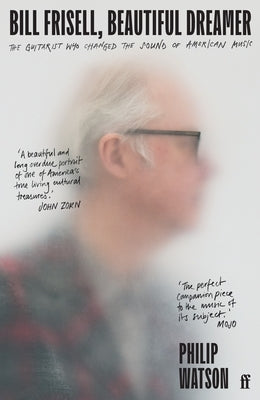 Bill Frisell, Beautiful Dreamer by Watson, Philip