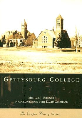 Gettysburg College by Birkner, Michael J.