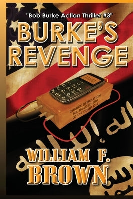 Burke's Revenge: Bob Burke Suspense Thriller #3 by Brown, William F.