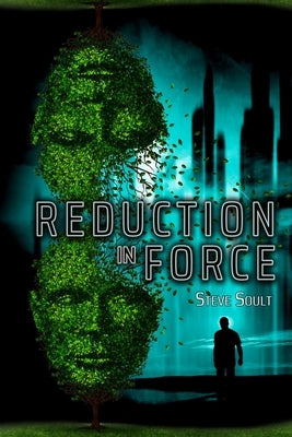 Reduction in Force by Soult, Steve