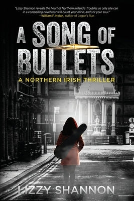 A Song of Bullets by Shannon, Lizzy