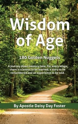 Wisdom of Age 180 Golden Nuggets by Foster, Apostle Daisy Day