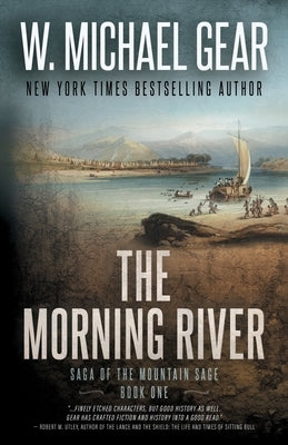 The Morning River by Gear, W. Michael