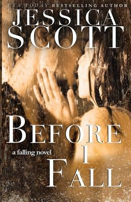 Before I Fall by Scott, Jessica