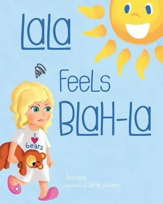 LaLa Feels Blah-La by Kayne, Tela