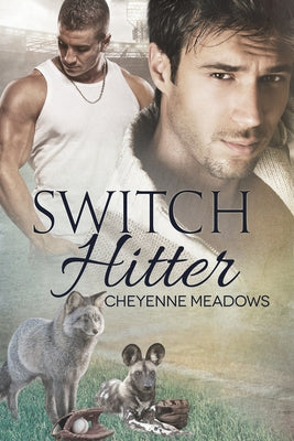 Switch Hitter: Volume 3 by Meadows, Cheyenne