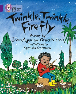 Twinkle, Twinkle, Firefly by Agard, John