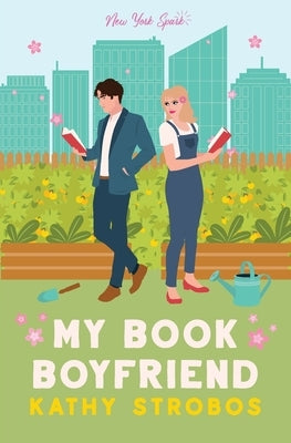 My Book Boyfriend by Strobos, Kathy