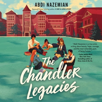 The Chandler Legacies by Nazemian, Abdi