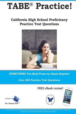 TABE Practice! Test of Adult Basic Education Practice Test Questions by Blue Butterfly Books