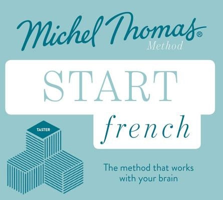 Start French (Learn French with the Michel Thomas Method) by Thomas, Michel