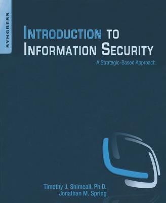 Introduction to Information Security by Shimeall, Timothy