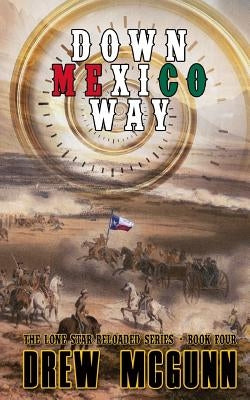 Down Mexico Way by McGunn, Drew