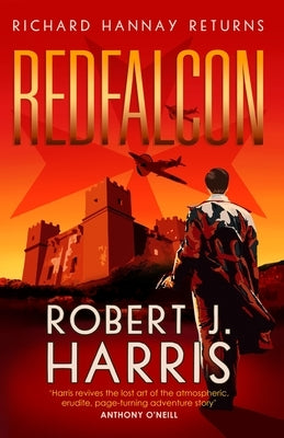 Redfalcon: Richard Hannay Returns by Harris, Robert J.