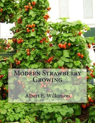 Modern Strawberry Growing by Chambers, Roger