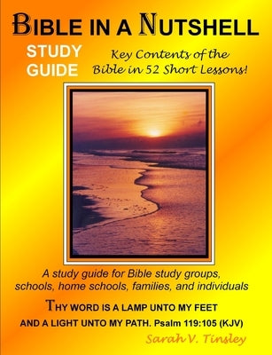 Bible in a Nutshell Study Guide by Tinsley, Sarah V.