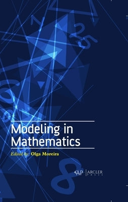 Modeling in Mathematics by Moreira, Olga