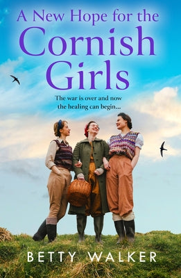 A New Hope for the Cornish Girls by Walker, Betty