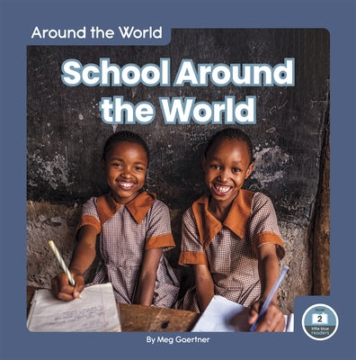 School Around the World by Gaertner, Meg