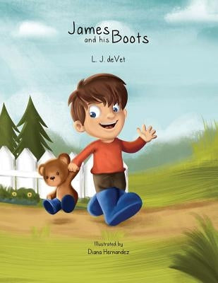 James and His Boots by Devet, L. J.