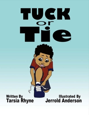 Tuck or Tie: Volume 1 by Rhyne, Tarsia