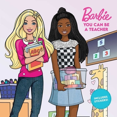 Barbie: You Can Be a Teacher by Mattel